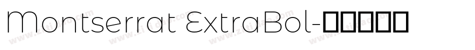 Montserrat ExtraBol字体转换